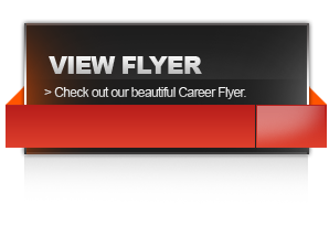 View Flyer: Check out our beautiful Career Flyer.